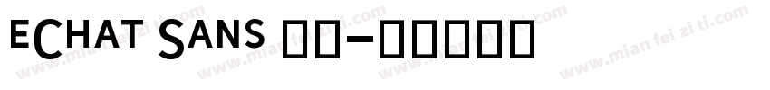 eChat Sans 字体字体转换